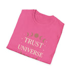 Trust the Universe T-Shirt