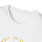 Walk by Faith T-Shirt