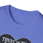 Trust in the Lord T-Shirt