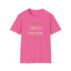 Trust the Universe T-Shirt