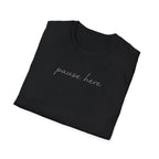 Pause T-Shirt