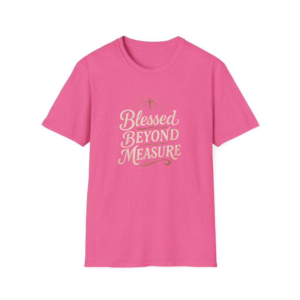 Blessed Beyond Measure T-Shirt