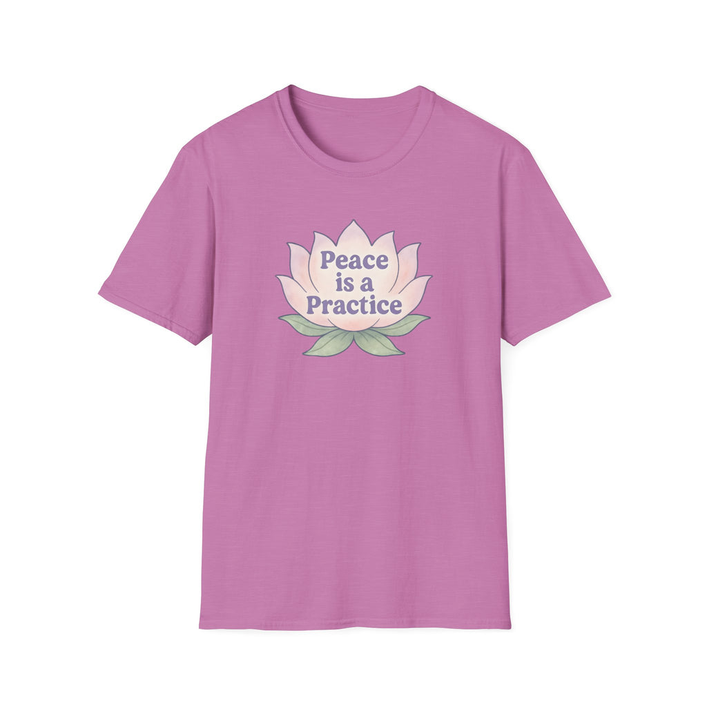 Peace is a Practice T-Shirt