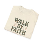 Walk By Faith T-Shirt