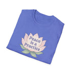 Peace is a Practice T-Shirt
