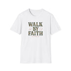 Walk By Faith T-Shirt