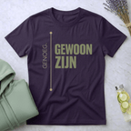 Genoeg. Gewoon zijn
