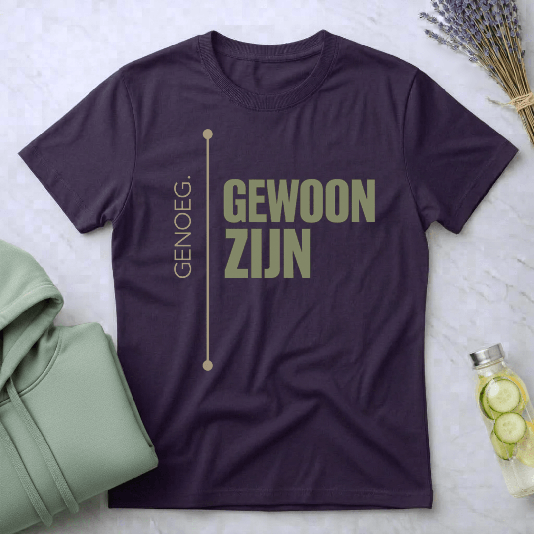 Genoeg. Gewoon zijn